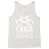 legs speak louder than words bicycle cycling Tank Top