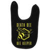 death bee bee keeper Baby Bibs