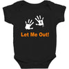 let me out Baby Bodysuit