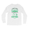 I Don't Need Therapy Just to Go Mountaining Long Sleeve Shirts