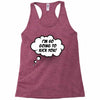I'm So Going to Kick You Racerback Tank