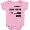 never take advice from me Baby Bodysuit