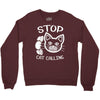 stop cat calling Crewneck Sweatshirt