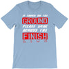 please drag across the finish line T-Shirt