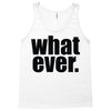 whatever (2) Tank Top