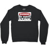 warning my farts Crewneck Sweatshirt