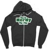 talk nerdy to me Zipper Hoodie