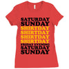 saturday sunday shitday Ladies Fitted T-Shirt