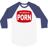 as seen in porn 3/4 Sleeve Shirt