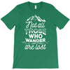 those who wander T-Shirt