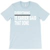 everything T-Shirt