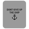 Don't Give Up the Ship Mousepad