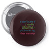 marching band i dont care if sparkly unicorns Pin-back button