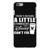 There's Nothing a Little Starbucks and Disney Can't Fix iPhone 6 Plus/6s Plus Case