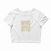 never settle Crop Top