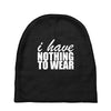 nothing to wear (2) Baby Beanies