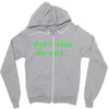 that&rsquo;s what she said t shirt the funny office tee Zipper Hoodie
