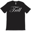 trill script T-Shirt