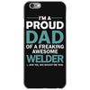 i'm a proud dad of freaking awesome welder iPhone 6/6s Case