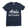 aloha biches Ladies Fitted T-Shirt