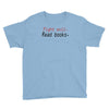 fight evil read books Youth Tee