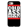 cold ass honkey iPhone 8
