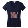 i'm not a serial killer Women's V-Neck T-Shirt