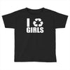 i recycle girls  funny Toddler T-shirt