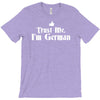 trust me, i'm german T-Shirt