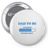 dad to be funny Pin-back button