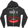 have a merry christmas and a happy new year Zipper Hoodie