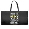 i'm black ya'll Weekender Totes
