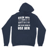 Back Off Crazy Mom Afraid To Use Her Unisex Hoodie