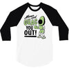 guac you out 3/4 Sleeve Shirt