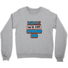 mommy, you're fired grandma's Crewneck Sweatshirt