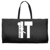 fuck it Weekender Totes