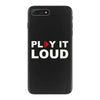 PLAY IT LOUD! iPhone 7 Plus Case