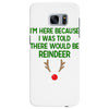 i'm here because i was told there would be reindeer Samsung Galaxy S7 Edge