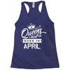 Queens Are Born In April Racerback Tank