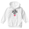I Am The Best Mother's Day Gift Ever Youth Hoodie