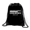 Sarcastic Comment Loading Please Wait Drawstring Bags