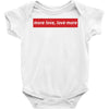 More Love Love More Baby Bodysuit