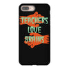 teachers love brains iPhone 8 Plus