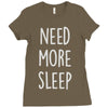 need more sleep (2) Ladies Fitted T-Shirt
