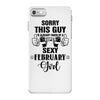 sorry this guy is already taken by a super sexy  february girl iPhone 7 Case