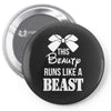 This Beauty Runs Like a Beast Pin-back button