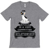 I Am French Bulldog Actually In A Very Commited Relationship T-Shirt
