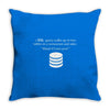 sql query funny Throw Pillow