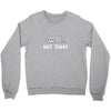 Cat Says Not Today Crewneck Sweatshirt