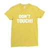 Don't Touch Ladies Fitted T-Shirt